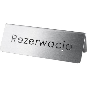 Tabliczka informacyjna "rezerwacja" stal nierdzewna szerokość 10 cm
